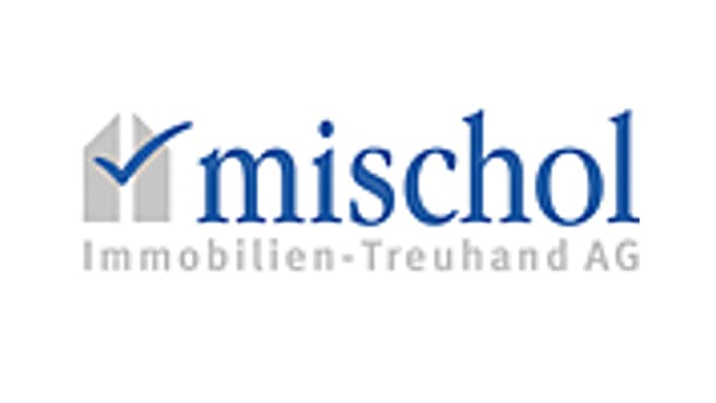 Bild MISCHOL Immobilien -Treuhand AG