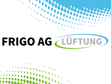 Frigo AG Lüftung image