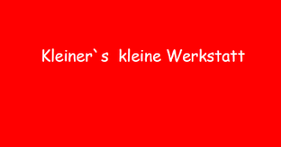 image of Kleiner's kleine Werkstatt 