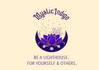 Bild Mystic Indigo ~ Be a Lighthouse. For yourself and others.