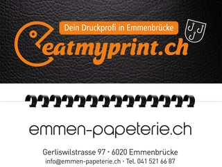 Photo eatmyprint.ch/emmen-papeterie.ch